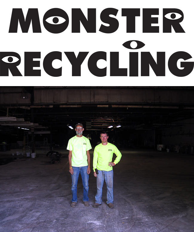Paul (right) and his uncle, Dave Voegerl have been busy preparing the new Monster Recycling of Indiana for the past six months. 