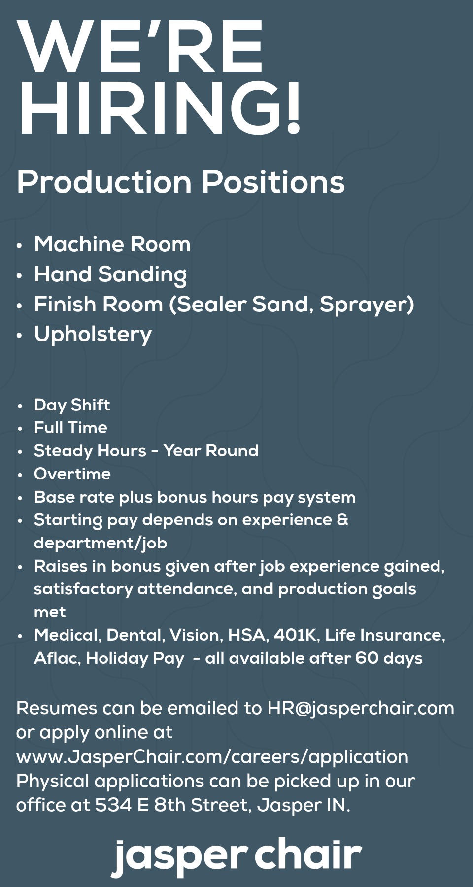 Jasper Chair hiring for Machine Room, Hand Sanding, Finish Room, and Upholstery